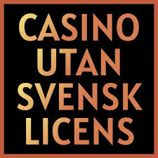 Online Casino Utan Svensk Licens – En Guide till Spelupplevelser Utan Gränser